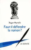 Faut-il défendre la nation?